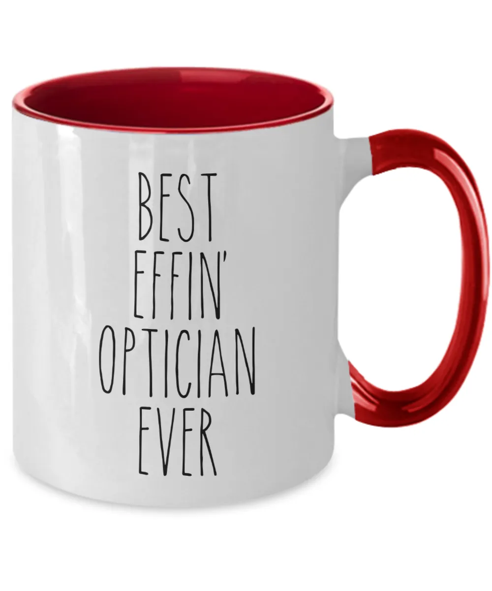 Best Effin Optician Ever Mug Two-Tone Coffee Cup Funny Gift