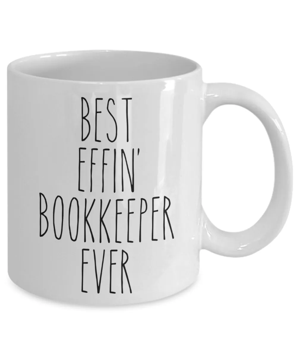 Gift For Bookkeeper Best Effin' Bookkeeper Ever Mug Coffee Cup Funny Coworker Gifts
