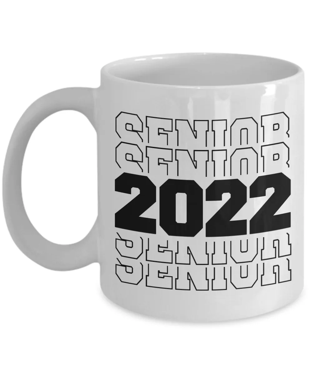 Senior 2022 Mug Coffee Cup Funny Gift